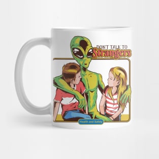 Don't Talk To Strangers Mug